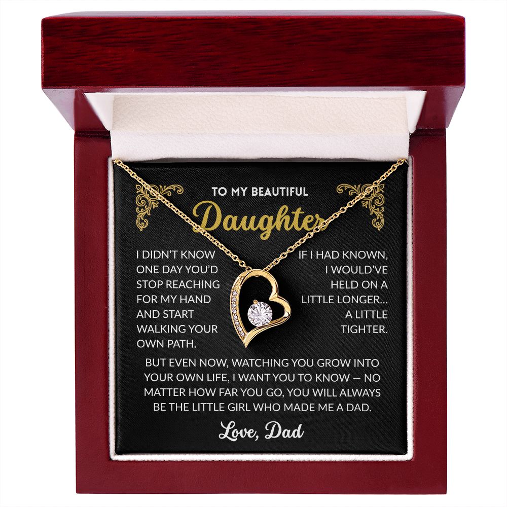 To My Beautiful Daughter "I Will Love You Always"