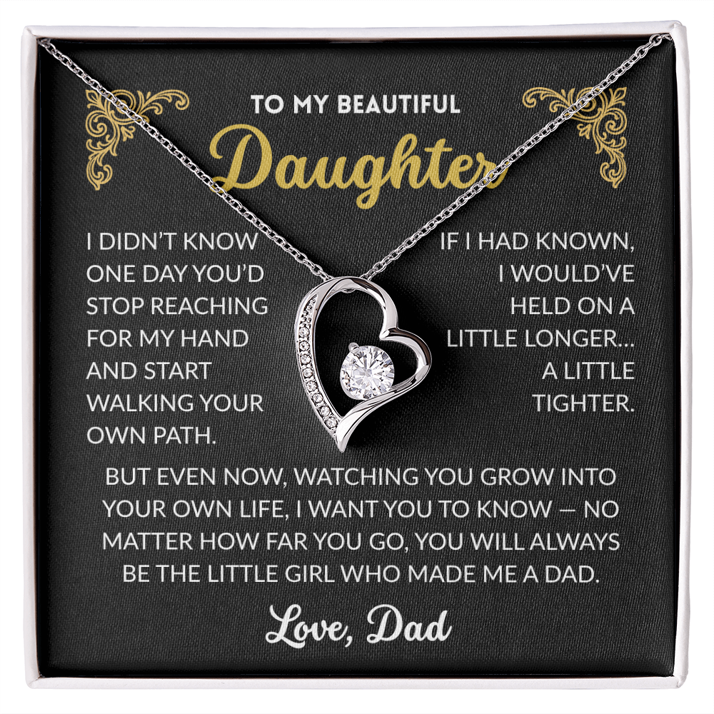 To My Beautiful Daughter "I Will Love You Always"