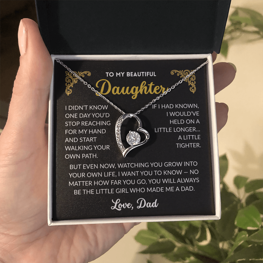 To My Beautiful Daughter "I Will Love You Always"