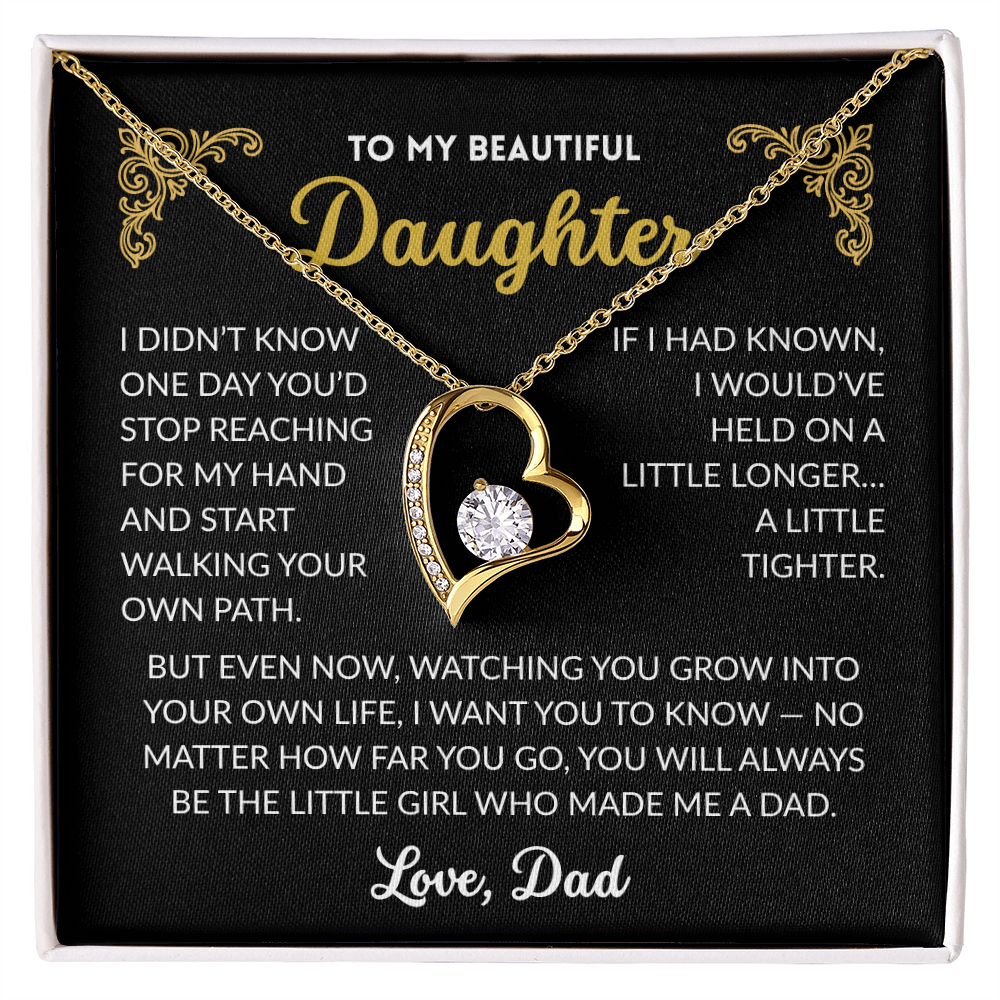 To My Beautiful Daughter "I Will Love You Always"